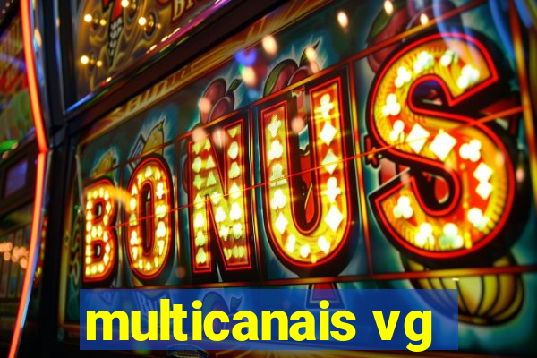 multicanais vg